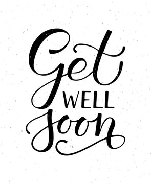 Hand sketched inspirational quote 'Get well Soon'
