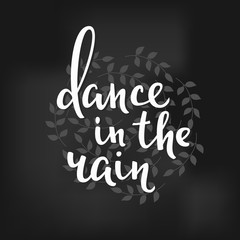 Summer lettering typography Dance in the Rain