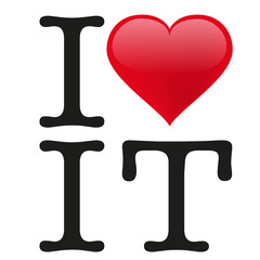 I love IT