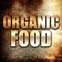 organic food, written on vintage metal texture