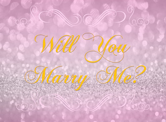 Will you marry me? on pink silver glitter abstract background