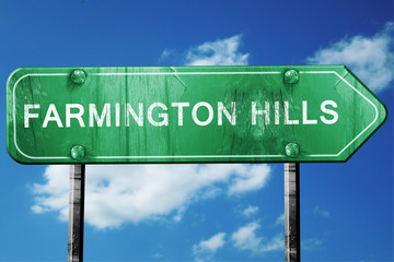 farmington hills road sign , worn and damaged look