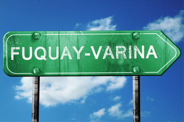 fuquay-varina road sign , worn and damaged look