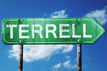 terrell road sign , worn and damaged look