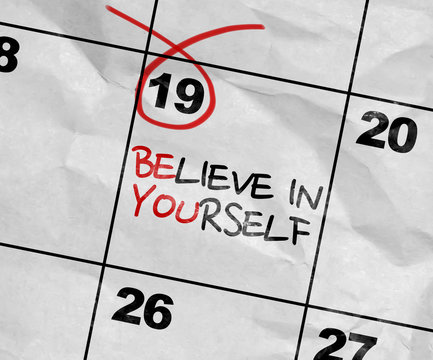 Concept image of a Calendar with the text: Believe in Yourself