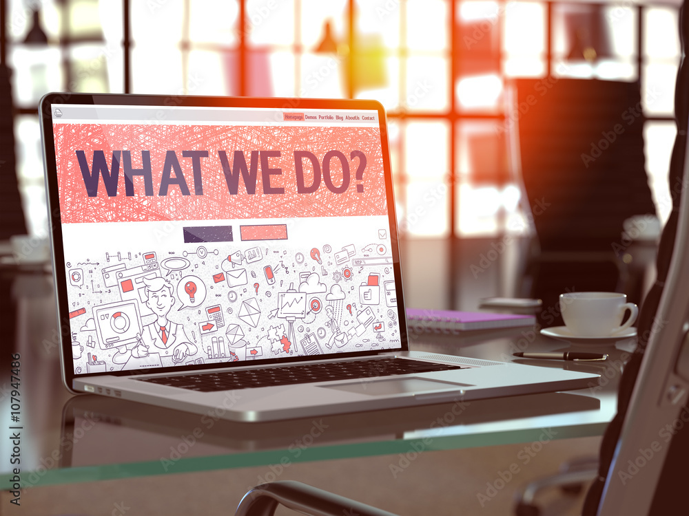 Poster what we do concept - closeup on landing page of laptop screen in modern office workplace. toned imag