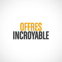 offres incroyable