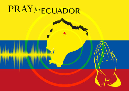 Pray for Ecuador. Relief Operation or Support for Earthquake Victims Concept Poster.
