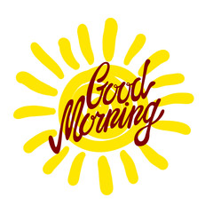 Obraz premium Good morning calligraphic inscription and hand-drawn yellow sun on a white background with texture, illustration is suitable for any use