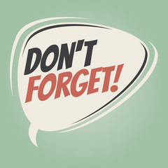 don't forget retro speech bubble