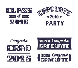 Graduation2016 emblems set. High School , College Graduation Set. Vector typography.