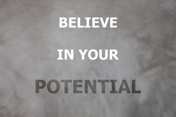 Believe in your potential inspirational quote