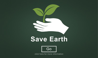 Save Earth Environmental Conservation Global Concept