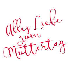 Alles liebe zum Muttertag - Schriftzug 
