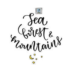 Sea Forest and Mountains - vector hand lettering . Hand drawn vector design for blog icon