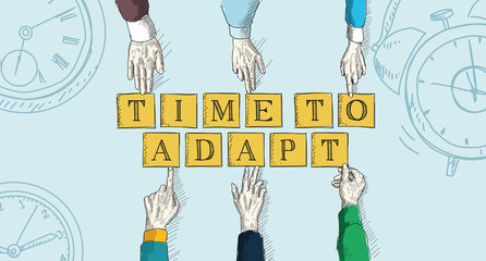 TIME TO ADAPT