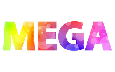 colorful sign MEGA