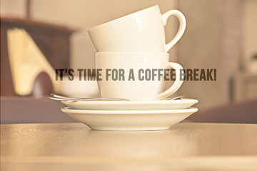 It's time for a coffee break