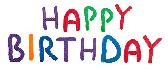 Happy birthday, inscription made of plasticine