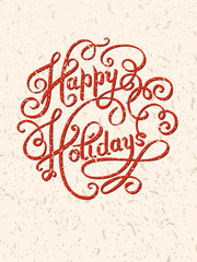 grunge calligraphic Happy Holidays hand writing inscription