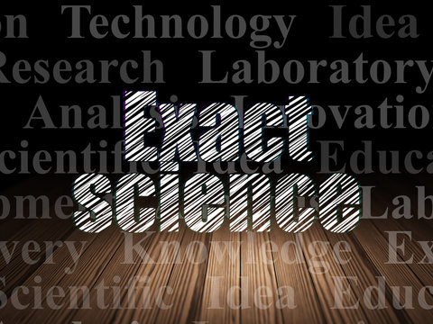 Science concept: Exact Science in grunge dark room