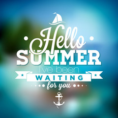 Hello Summer, i've been waiting for you inspiration quote on blurred ocean landscape background. Vector typography design element for greeting cards and posters.
