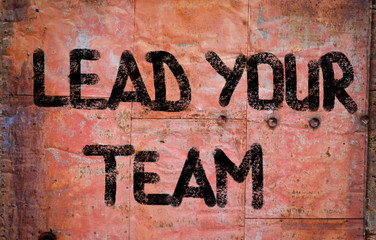 Lead Your Team Concept
