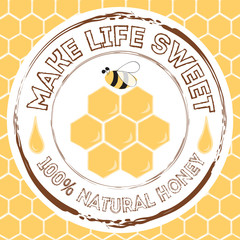 Stamp with hand drawn honeycomb, honey  and honey bee made on bright yellow color with quote. Make life sweet.