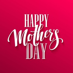 Happy Mothers Day lettering. Handmade calligraphy. Vector illustration