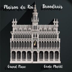 GRAND PLACE- GROTE MARKT.
Maison du Roi - Broodhuis.