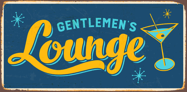 Vintage metal sign - Gentlemen's Lounge - Vector EPS10. Grunge and rusty effects can be easily removed for a cleaner look.