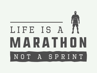 Vintage marathon, sport or lifestyle slogan with motivation.