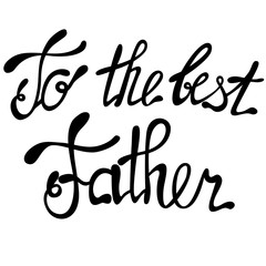 To the best Father