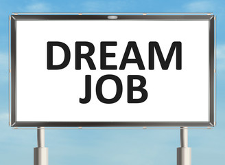 Obraz premium Dream job. Road sign on the sky background. Raster illustration.