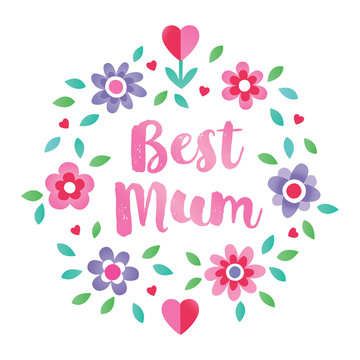 Cute floral typographic card on white background for Mother's Day in bright colors, with Spring flowers and typographic message Best Mum. For cards, tags, social media banners.
