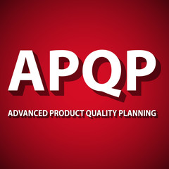 Advanced Product Quality Planning (APQP) framework background