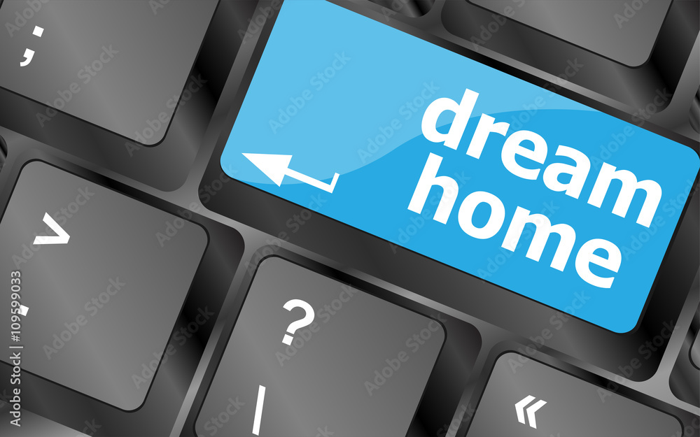Aufkleber computer keyboard with dream home key - technology background. keyboard keys icon button vector
