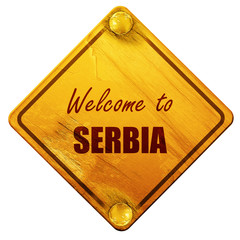 Welcome to serbia, 3D rendering, isolated grunge yellow road sig