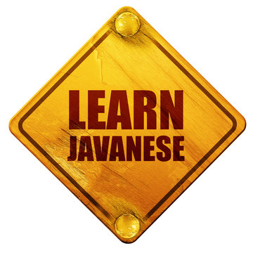 learn javanese, 3D rendering, isolated grunge yellow road sign