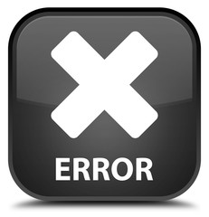Fototapeta premium Error (cancel icon) black square button