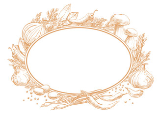 Oval frame empty for text with a spices, herbs, condiments, vegetables around, hand drawn strokes sepia and brown lines, design menu for restaurants, cafes, bistros, vector on a white background 