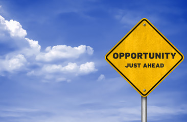 Opportunity just ahead - road sign concept