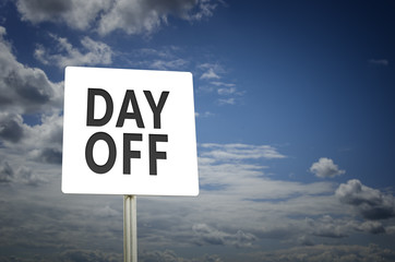 Day Off sign with blue sky