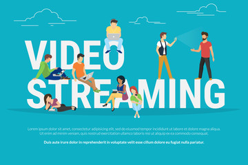 Video streaming concept illustration of young various people using laptop, tablet pc and smartphone to watch live video streaming via internet. Flat design of guys and women staying near big letters