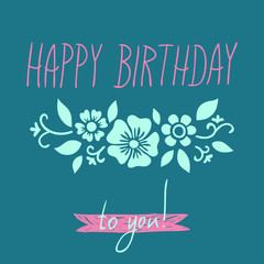 Happy Birthday to you! vector hand drawn illustration for card. 