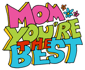  mom you're the best message