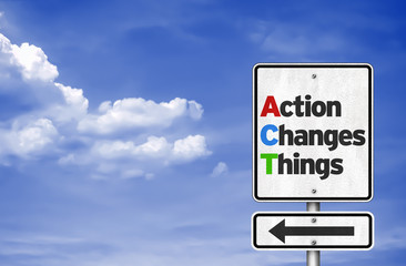 Action Changes Things - road sign concept