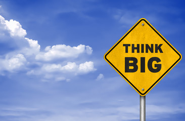 think big - road sign concept