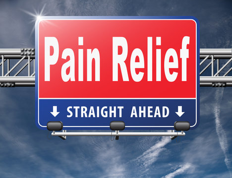 Pain Relief Or Management By Painkiller Or Other Treatment Of Chronic Back Pain, Road Sign Billboard...