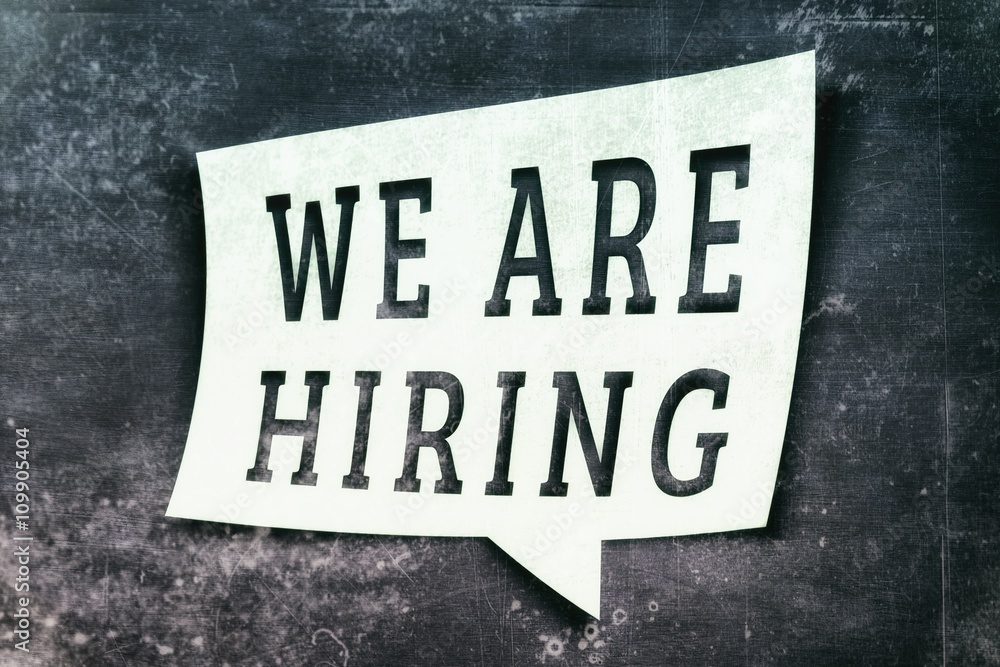 Poster composite image of we are hiring message